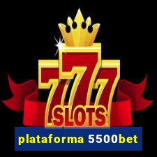 plataforma 5500bet